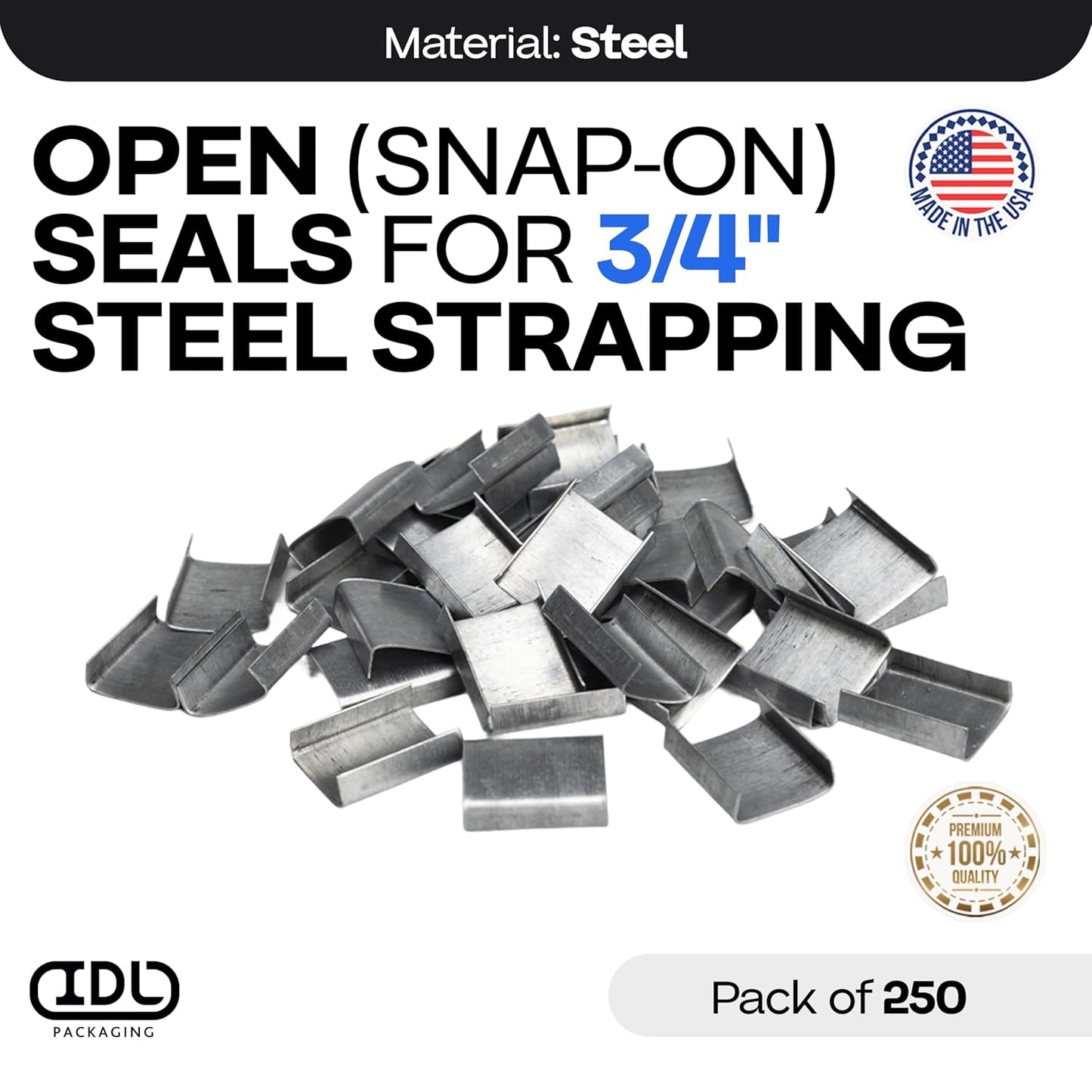 IDL Packaging 3/4" Open (Snap-On) Seals for Steel Strapping, Pack of 250 - USA-Made Sturdy Metal Clips for Securing Heavy Packaging and Pallet Banding - Superior Holding Power for Steel Banding Jobs